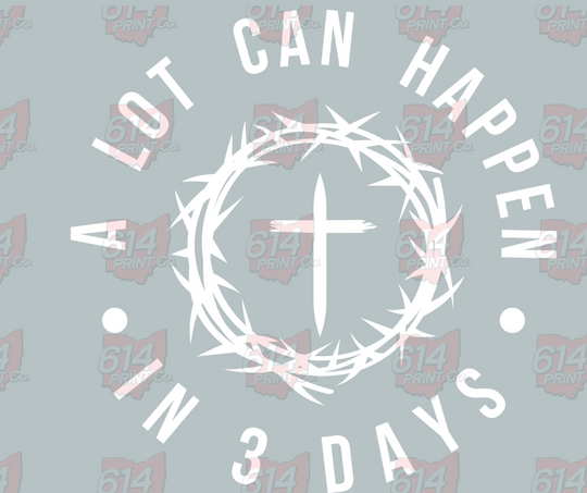 A lot can happen in 3 days- white